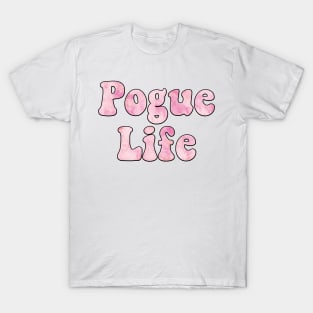 Tie Dye Pink Pogue Life T-Shirt